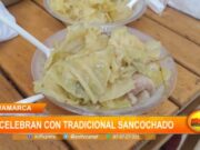 Cajamarca: cajamarquinos celebran con tradicional sancochado