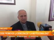 Monseñor del obispado de Chiclayo: «se debe promover la democracia y la institucionalidad»