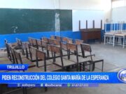 Trujillo: directivos piden reconstrucción del colegio Santa María de La Esperanza