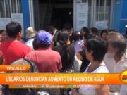Trujillo: usuarios denuncian aumento en recibo de agua