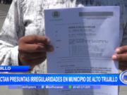 Trujillo: administrador temporal detecta presuntas irregularidades en Municipio de Alto Trujillo