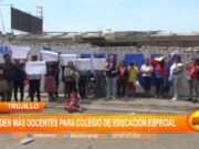 Trujillo: padres de familia piden más docentes para colegio de educación especial