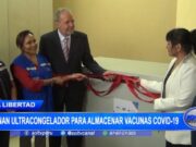 La Libertad: gobierno de Canadá donó ultracongelador para almacenar vacunas covid-19