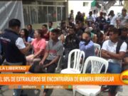 El 50% de extranjeros en La Libertad tendrían situación migratoria irregular