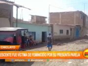 Chiclayo: adolescente fue víctima de feminicidio por su presunta pareja