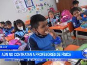 Trujillo: aún no contratan a profesores de física