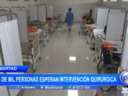 La Libertad: más de mil personas esperan intervención quirúrgica