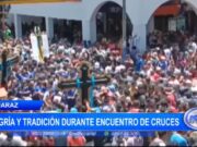 Áncash: alegría y tradición durante encuentro de cruces