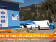 Huaraz: en 90% se reducen quejas en Essalud