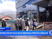 Huaraz: construcción de facultad de medicina a punto de concluir