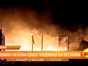Piura: incendio devora cinco viviendas en Sechura