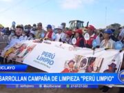 Lambayeque: desarrollan campaña de limpieza «Perú Limpio»