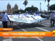 Trujillo: JUVESC y otros gremios marchan por la paz