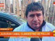 Cajamarca: Unidad de Fiscalización de Cajamarca clausura camal clandestino de pollos