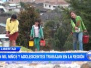 La Libertad: cien mil niños y adolescentes trabajan en la región