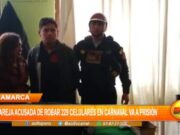 Cajamarca: pareja acusada de robar 229 celulares en carnaval va a prisión