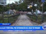 Trujillo: alcalde territorial pide intervención del Segat en parques
