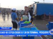 Trujillo: pescado se cotiza desde s/ 1.50 en Terminal Pesquero