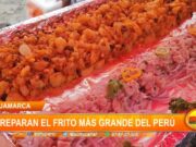 Cajamarca: preparan el frito más grande del Perú