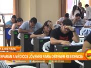 La Libertad: autoridades preparan a médicos jóvenes para obtener residencia