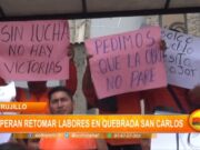 Trujillo: esperan retomar trabajo en quebrada San Carlos