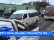 Proyecto de peatonalización en el centro histórico de Trujillo