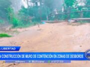 La Libertad: autoridades piden construcción de muro de contención en zonas de desborde