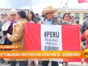 Cajamarca: dirigentes sociales retomarán protestas contra el gobierno