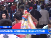 Trujillo: ciudadanía exige a Congreso aprobar adelanto de elecciones