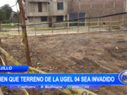 Trujillo: vecinos temen que terreno de la Ugel 04 sea invadido