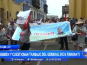 Trujillo: defienden y cuestionan trabajo del general Ríos Tiravanti