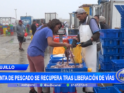 Trujillo: venta de pescado se recupera tras liberación de vías