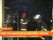 Trujillo: incendio en almacén de galería ferial Sabogal