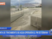 Trujillo: planta de tratamiento de agua operaría el fin de semana