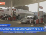 Trujillo: se evidencia desabastecimiento de GLP