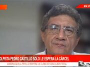 Al golpista Pedro Castillo solo le espera la cárcel