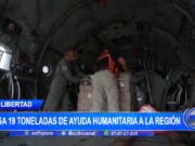 La Libertad: llega 19 toneladas de ayuda humanitaria a la región