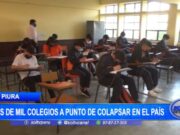 Piura: más de mil colegios a punto de colapsar en el país