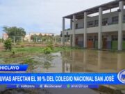 Chiclayo: lluvias afectan el 90 % del colegio nacional San José