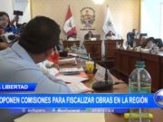 Trujillo: consejero propone comisiones para fiscalizar obras en la región