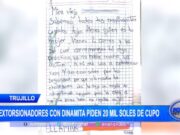 Trujillo: dejan explosivo en vivienda de minero y le exigen 20 mil soles
