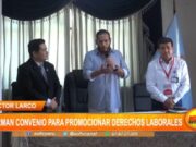 Víctor Larco: SUNAFIL y la Municipalidad firman convenio para promocionar derechos laborales