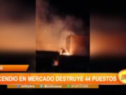 Virú: incendio en mercado destruye 44 puestos