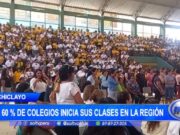 Lambayeque: el 60 % de colegios inicia sus clases en la región