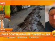 La Libertad: lluvias continuarán de Tumbes a Lima