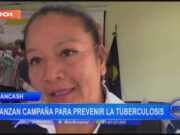 Áncash: dirección regional de salud lanza campaña para prevenir la tuberculosis