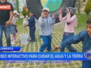 Cajamarca: museo interactivo para cuidar el agua y la tierra