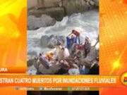 Piura: registran cuatro muertos por inundaciones fluviales