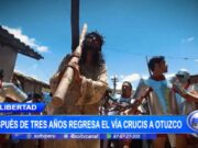 La Libertad: después de tres años regresa el Vía Crucis a Otuzco