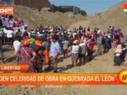 Trujillo: moradores de El Milagro piden celeridad de obra en quebrada El León
